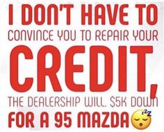 i don't have to commit you to repair your credit