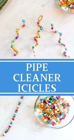 the words pipe cleaner icicles on top of a marble table with beads and streamers