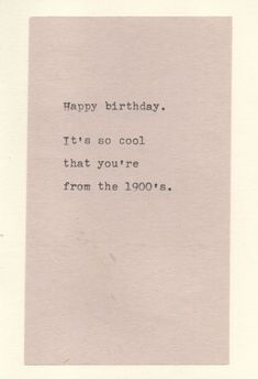 a birthday card with the words happy birthday it's so cool that you're from the 1950's