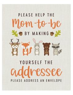 a poster with animals on it that says, please help the mom to be by making yourself