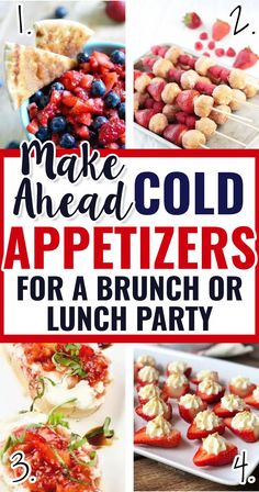 make ahead cold appetizers for a brunch or lunch party with text overlay