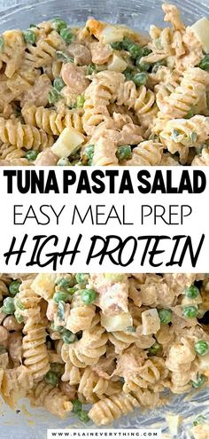 tuna pasta salad in a glass bowl with text overlay that reads, tuna pasta salad easy meal prep high protein