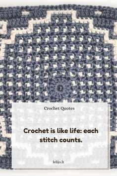 a crochet is like life each stitch counts quote on the bottom right corner