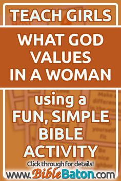 a poster with words that read teach girls what god value in a woman using a fun, simple bible activity