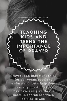 a child holding a cell phone with the words teaching kids and teens the importance of prayer