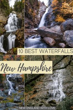 the top ten waterfalls in new hampshire, england with text overlay that reads 10 best waterfalls