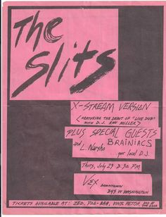 a pink and black poster with the words'the slits'written on it