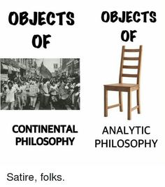 an image of two chairs with the words objects of continental philosohy and satire, folks