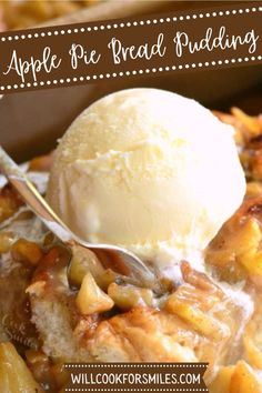 an apple pie bread pudding with vanilla ice cream on top and text overlay that reads, apple pie bread pudding