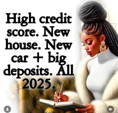 a woman sitting in a chair holding a pen and writing on a notepad with the caption high credit score new house, new car + big deposit all 205