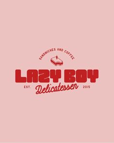 the logo for lazy boy delicatessen