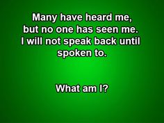 a green background with the words mary have heard me, but no one has seen me i will not speak back until spoken to