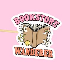 a sticker that says bookstore wander with an open book and flowers on the front