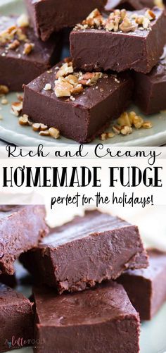 chocolate fudge with nuts on top and the words rich and creamy homemade fudge perfect for the holidays