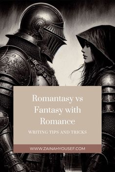 two people in armor with the text romantic fantasy and romance writing tips and tricks on them