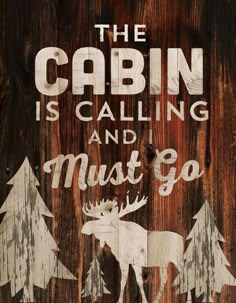 the cabin is calling and must go framed print