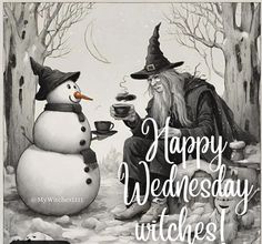 a happy wednesday wishes with a snowman and a wizard sitting next to a snowman