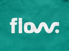 the word flow written in white on a teal green t - shirt that says flow