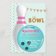 a bowling ball and pinata birthday party card with the words let's bowl on it