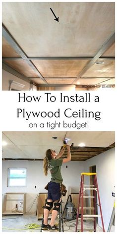 how to install a plywood ceiling on a tight budget with the help of an expert