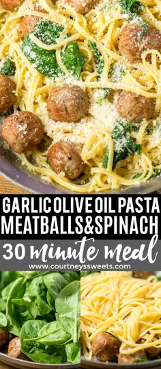 garlic olive oil pasta with meatballs and spinach is an easy dinner recipe that's ready in under 30 minutes