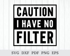 caution i have no filter svg dxf png eps example for cutting