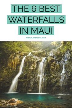 waterfall with text overlay reading the 6 best waterfalls in mau