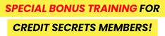 two yellow and red signs with the words special bonds training for credit secrets members on them