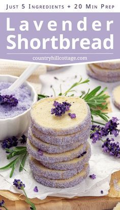 lavender shortbread cookies stacked on top of each other with the words just 5 ingredients 20 min prep