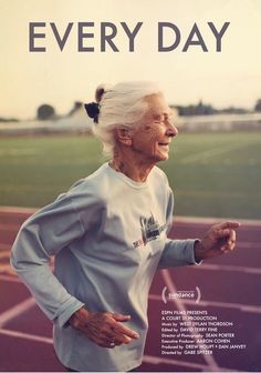 an older woman running on a track with the words every day