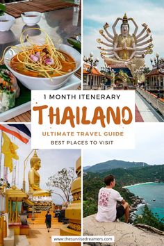 the ultimate travel guide for one month itinerary in thailand with pictures of different places to visit