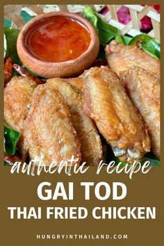 an advertisement for authentic recipe gat tod thai fried chicken with dipping sauce on the side