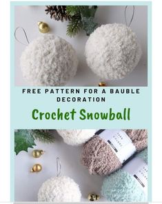 crochet snowball ornament with text that reads free pattern for a bauble decoration