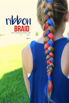 Braiding Hair With Ribbon, Braiding With Ribbon, Braid Ribbon In Hair, Ribbon In Braid, 4th Of July Hair, Softball Hairstyles, Ribbon Braids, Pretty Braids, July Outfits