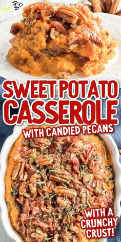 Sweet Potato Casserole with Pecans Sweet Potato Casserole With Pecans, Sweet Potato Crunch, Vegetable Casseroles, Sugared Pecans, Christmas Dinners, Holiday Dinner Table, Sweet Potato Recipes Casserole, Vegetable Casserole, Crunchy Pecans