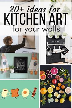 20 + ideas for kitchen art for your walls - so many fun things to do with them