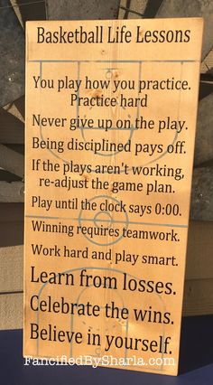 a sign that says basketball life lessons you play how to practice, never give up on the play being dispellingd