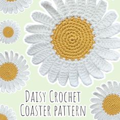 daisy crochet coaster pattern with the words daisy crochet coaster pattern on it