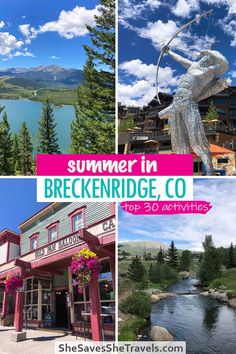 three pictures with the words summer in breckenridge, co