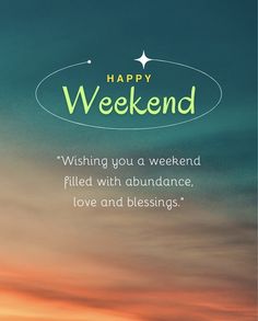 a card with the words happy weekend written on it