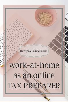 work - at - home as an online tax preparer with the words work - at - home as an online tax preparer