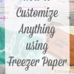 a pile of papers with the words how to customize anything using freezer paper