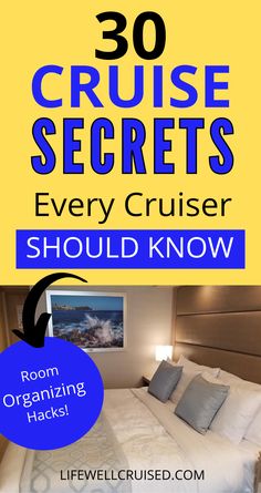 a bed with the words 30 cruise secrets every cruiser should know