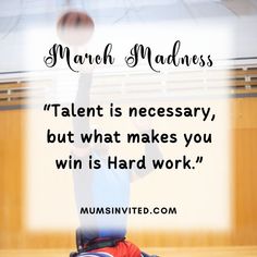 a man in a wheel chair holding a basketball above his head with the words, march madness talent is necessary, but what makes you win is hard work