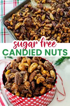 a bowl filled with candied nuts and the words sugar free candied nuts above it