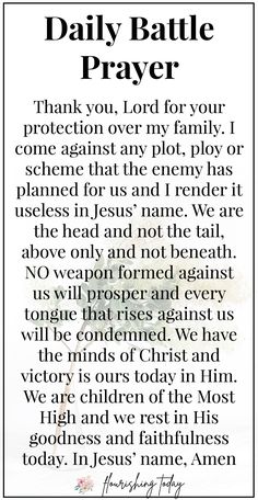 a poem written in black and white with the words,'daily battle prayer thank you lord for your protection over my family i come against any plot