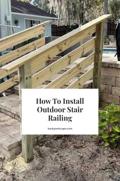 an outdoor stair rail with the words how to install it