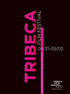 a black and pink poster with the words tribeca on it