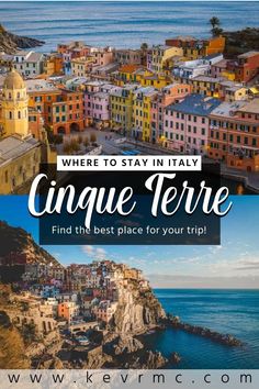 the town of cinque terre with text overlay that reads where to stay in italy