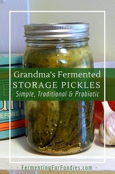 grandma's easy pickle recipe with ferment and store labels on it